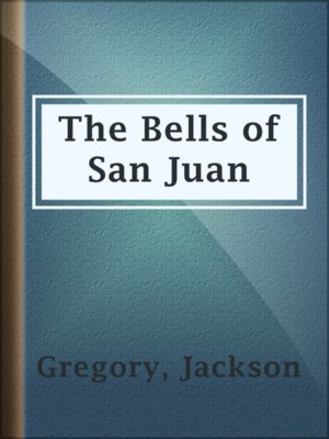 cover image of The Bells of San Juan